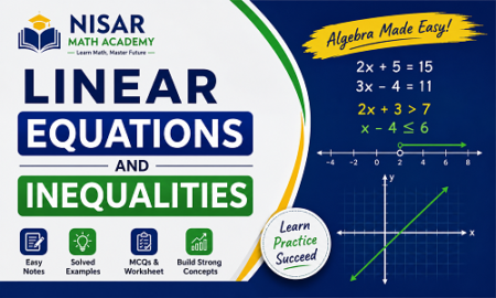 Linear equations and linear inequalities notes by Nisar Math Academy